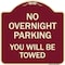 Signmission No Overnight Parking You Will Towed Heavy-Gauge Aluminum Sign, 18" x 18", BU-1818-23825 A-DES-BU-1818-23825 - alternate 1